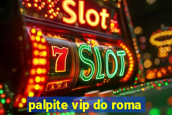 palpite vip do roma